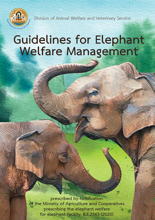 Guidelines for Elephant Welfare Management.